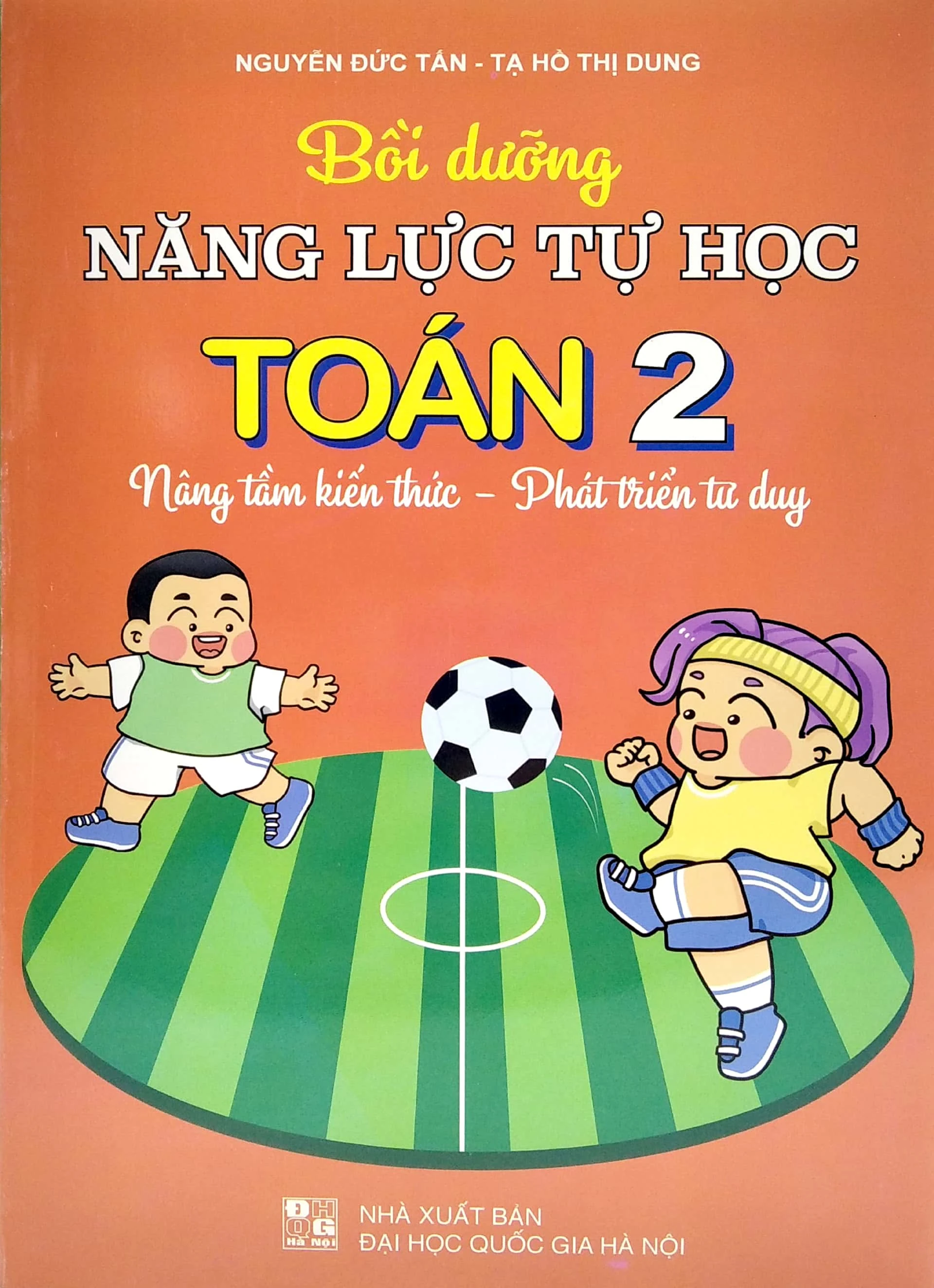 Bồi dưỡng năng lực tự học Toán Lớp 2 (Sách này Miễn Phí Vận Chuyển) 0